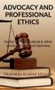 Книга Advocacy and Professional Ethics : Useful for AOR, Judicial & Other Services Exam and Interview