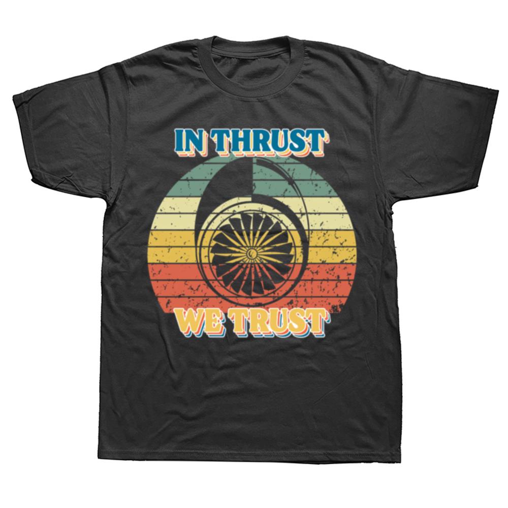 New Funny In Thrust We Trust Airplane Jet Engine RC Pilot Flying Graphic Tops Men Tshirt Summer Hip Hop Short Sleeve T Shirts