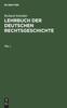 Книга Richard Schroder: Lehrbuch Der Deutschen Rechtsgeschichte. Teil 1