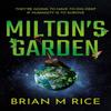 Miltons Garden by Brian M Rice Paperback Book 9781836282136