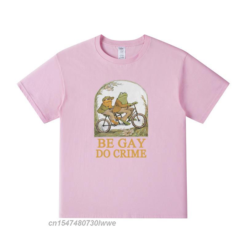 Frog And ToadBe Gay Do Crime T Shirt Unisex Harajuku Anime TShirt Retro Unisex Clothes 100 Cotton Tshirts Funny Tees Tops