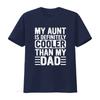 My Aunt Is Definitely Cooler Than Dad Auntie Niece Nephew T Shirt vintage Washed designer clothes Comfortable Soft Stylish