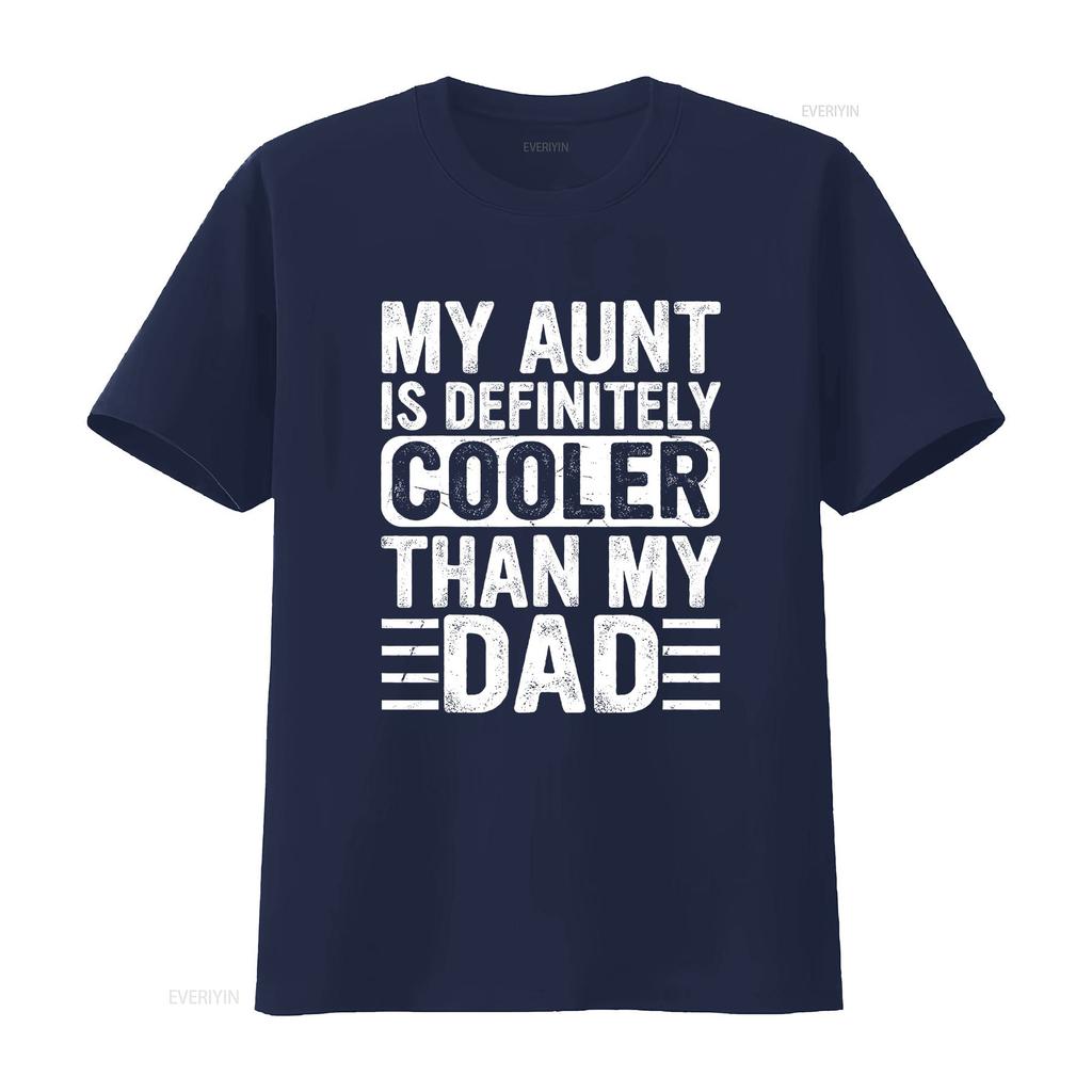 My Aunt Is Definitely Cooler Than Dad Auntie Niece Nephew T Shirt vintage Washed designer clothes Comfortable Soft Stylish
