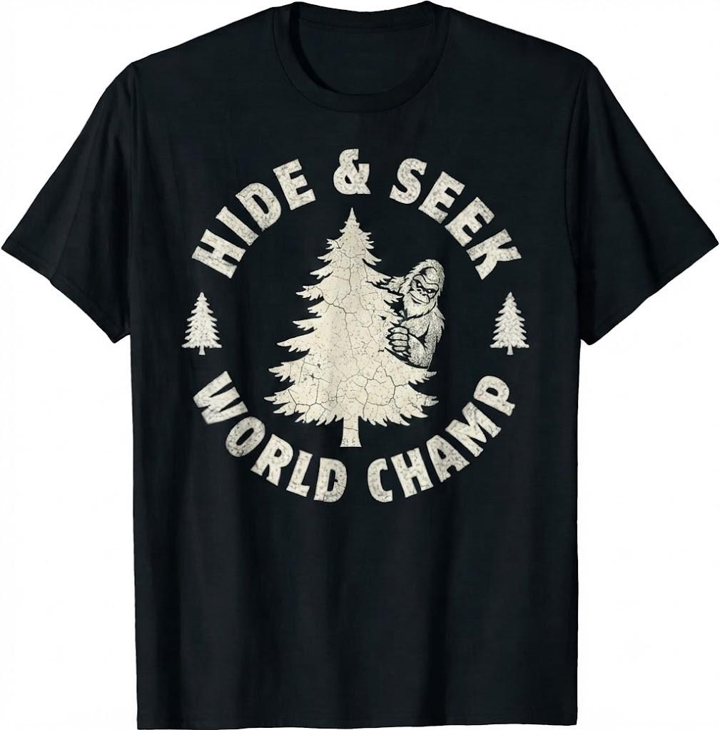 Funny Bigfoot Hide & Seek World Champ T-Shirt Sasquatch Vintage Graphic Tee Gift