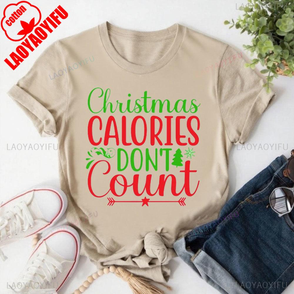 Рождественская футболка Xmas Калории не считаются Забавный слоган Унисекс Футболки с коротким рукавом Забавный принт Круглый вырез Милые графические футболки