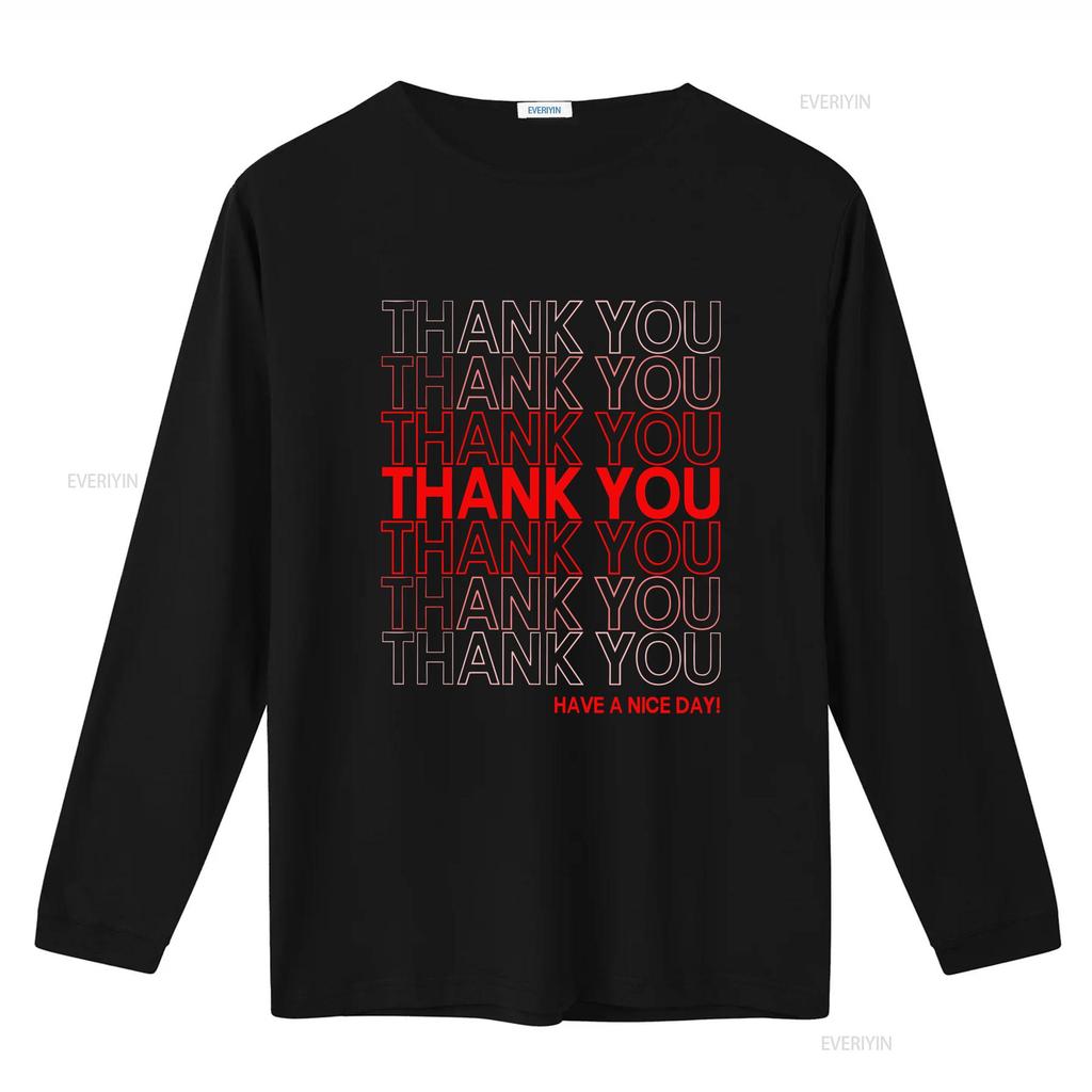 Thank You Have A Nice Day T Shirt White And Grey vintage Washed graphic homme fashion Unisex Stylish Versatile designer clothes