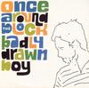 CD BADLY DRAWN BOY - Once Around the Block  TNXL003CD Twisted Nerve 1999 UK Танцевальная и Электронная Музыка Б/У