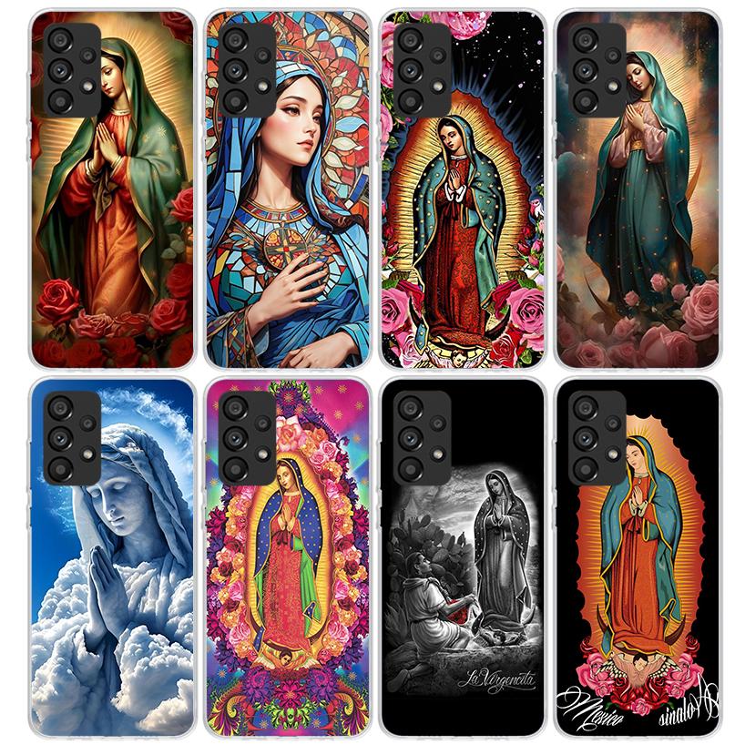 Virgin De Guadalupe Virgen Mary Phone Case For Samsung Galaxy A17 A57 A37 A16 A26 A36 A56 A15 A25 A35 A55 A14 A13 A54 A53 A34 A2