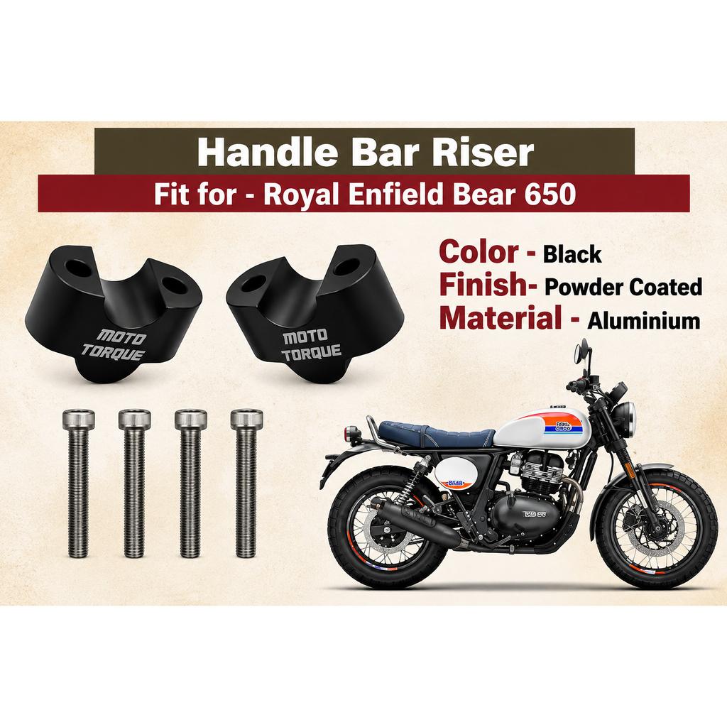 Handle Bar Riser Fit "For Royal Enfield Bear 650"
