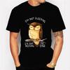 Men's T-shirt I'm Not Sleeping I'm Just My Resting Eyes Kawaii T Shirt Men Women Tshirt Funny Owl Graphic Shirts Harajuku Shirts