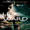 The King by J. R. Ward Paperback Book 9780749959609