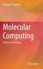 The Molecular Computing : Origins and Promises Book