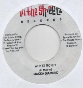 7-дюймовая пластинка MACKA DIAMOND / NATURAL BLACK - Wuk Di Money / Bun A Freaky Party NONE In The Streetz Ямайка Регги, Ска и Даб Б/у