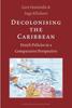 Книга Decolonising the Caribbean : Dutch Policies In a Comparative Perspective