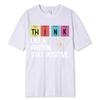 Think Like A Proton Stay Positive Funny Science T Shirt Cotton Tops T Shirt Design High Quality Oversized high quality soft tee