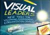 The Visual Leaders : New Tools for Visioning, Management, and Organization Change Book