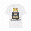 Im This Old Retro Style Audio Tape Tshirt 80s 90s Casual Fashion Loose Unisex Unisex Classics Tshirt Short Sleeve Soft Y2k Tees