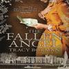 The Fallen Angel by Tracy Borman Hardback Book 9781473662537