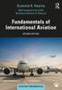 The Fundamentals of International Aviation Book