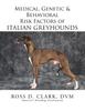 Книга Medical, Genetic & Behavioral Risk Factors of Italian Greyhounds