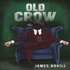 Old Crow by James Bovill Paperback Book 9781035823864