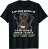 Labrador Retriever Professional Human Trainer Unisex T-shirt