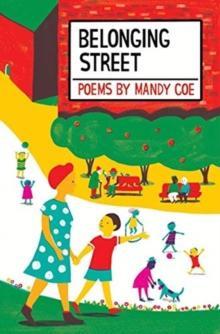 Belonging Street by Mandy Coe Paperback Book 9781913074807