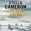 The Playing Fields by Stella Cameron Hardback Book 9781780291239