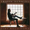 CD TRAVIS DENNING - Dirt Road Down  B002909702 Mercury Nashvil 2021 USA & Cana Country Used