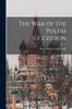Книга The War of the Polish Succession