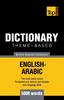 The Theme-based Dictionary British English-Arabic - 5000 Words : 10 Book