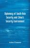 Книга Diplomacy of South Asia Security and China's Security Environment