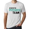 Мужская винтажная футболка Футболка с рисунком Be Part of The Psychotic Team Vintage White