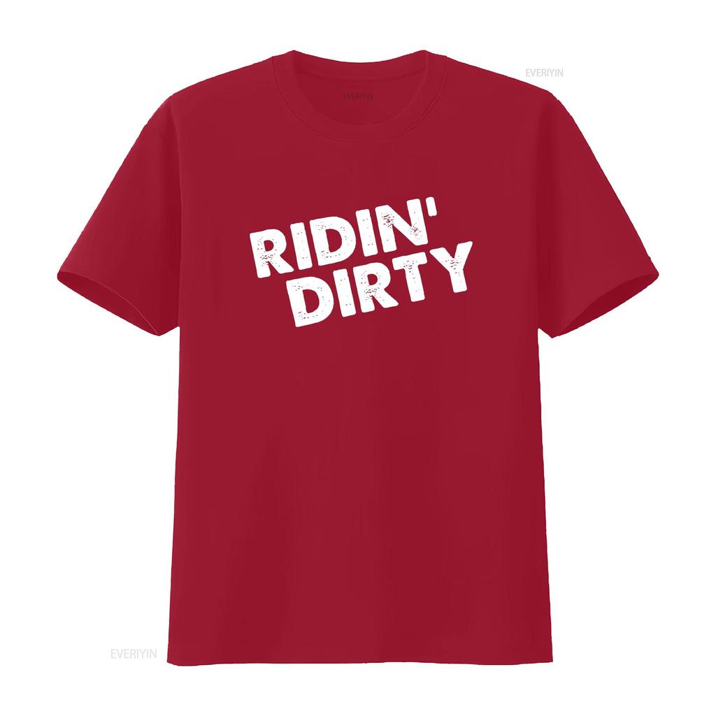 Ridin Dirty Funny T Shirt vintage Washed Stretched streetwear Versatile Top For Everyday Wear Slightly homme Casual Breathable