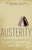 Книга Austerity : The History of a Dangerous Idea