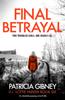 Книга Final Betrayal : An Absolutely Gripping Crime Thriller