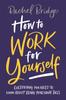 The How To Work for Yourself Book
