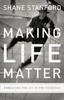 Книга Making Life Matter : Embracing the Joy In the Everyday