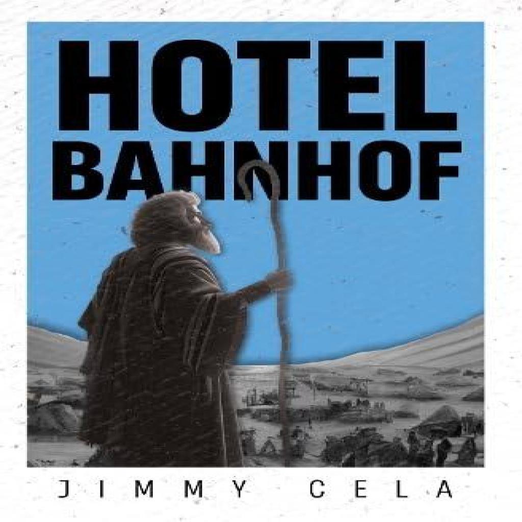 Hotel Bahnhof by Jimmy Cela Paperback Book 9781837945863