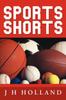 Книга Sports Shorts by J. H. Holland - Paperback