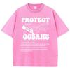 Protect Our Oceans Poster Print Tees Men Versatile Soft T-Shirt Aesthetic Round Neck Tee Clothing Youth Half Sleeve