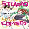 Stupid Love Comedy by ShuShuShu Sakurai Paperback Book 9780316448512