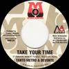 7inch Record TANTO METRO & DEVONTE / WARD 21 - Take Your Time / Gangsters NONE Mo' Music Produ 2003 Jamaica Reggae, Ska & Dub Used