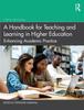 Книга A Handbook for Teaching and Learning In Higher Education : Enhancing Academic Practice