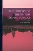 Книга The History of the British Empire In India