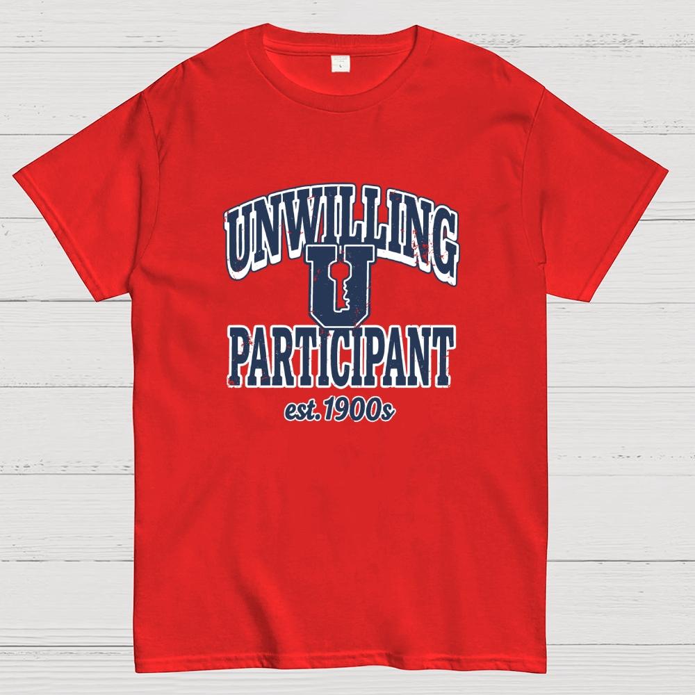 Unwilling Participant Cotton Summer Casual Cool Loose T-Shirt
