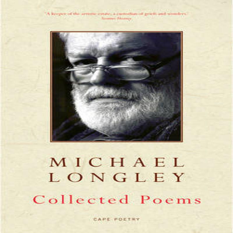 Collected Poems by Michael Longley Paperback Book 9780224080446