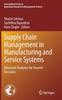 Книга Supply Chain Management In Manufacturing and Service Systems : Advanced Analytics for Smarter Decisions : 304