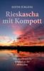 Книга Rieskascha Mit Kompott : Eine Mennonitische Kindheit an Der Molotschna