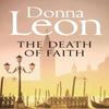 The Death of Faith by Donna Leon Paperback Book 9781447201663